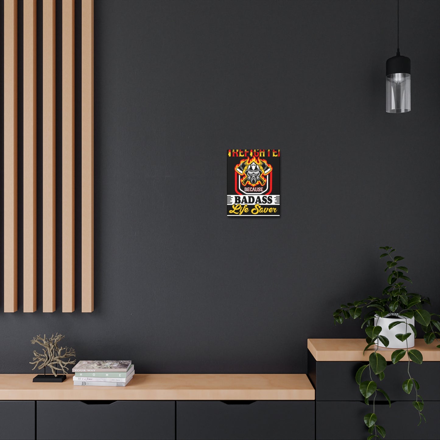 Firefighter Badass--Satin Canvas, Stretched