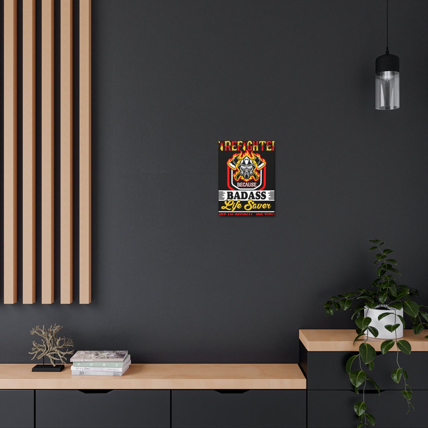 Firefighter Badass--Satin Canvas, Stretched