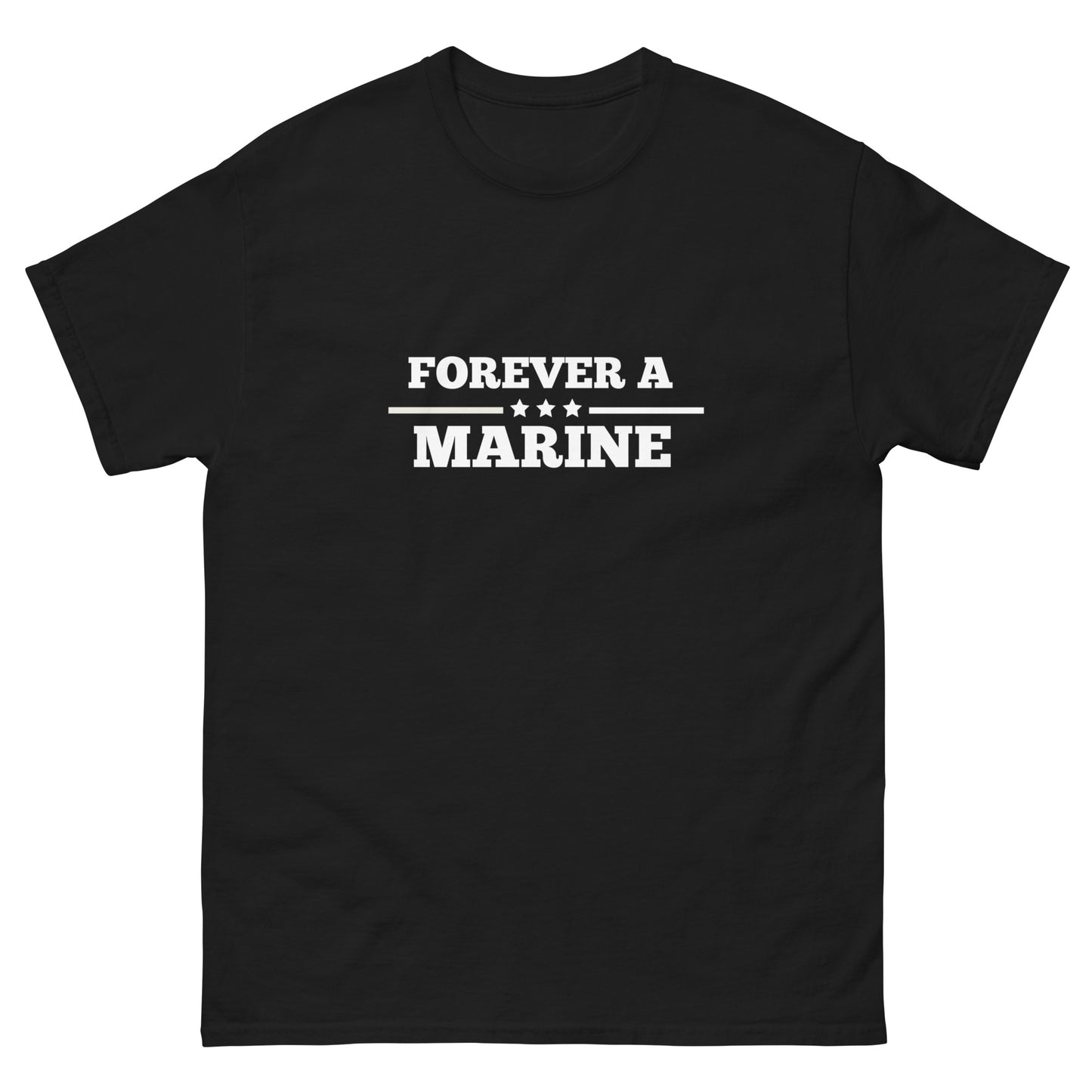 Forever A Marine--Men's classic tee