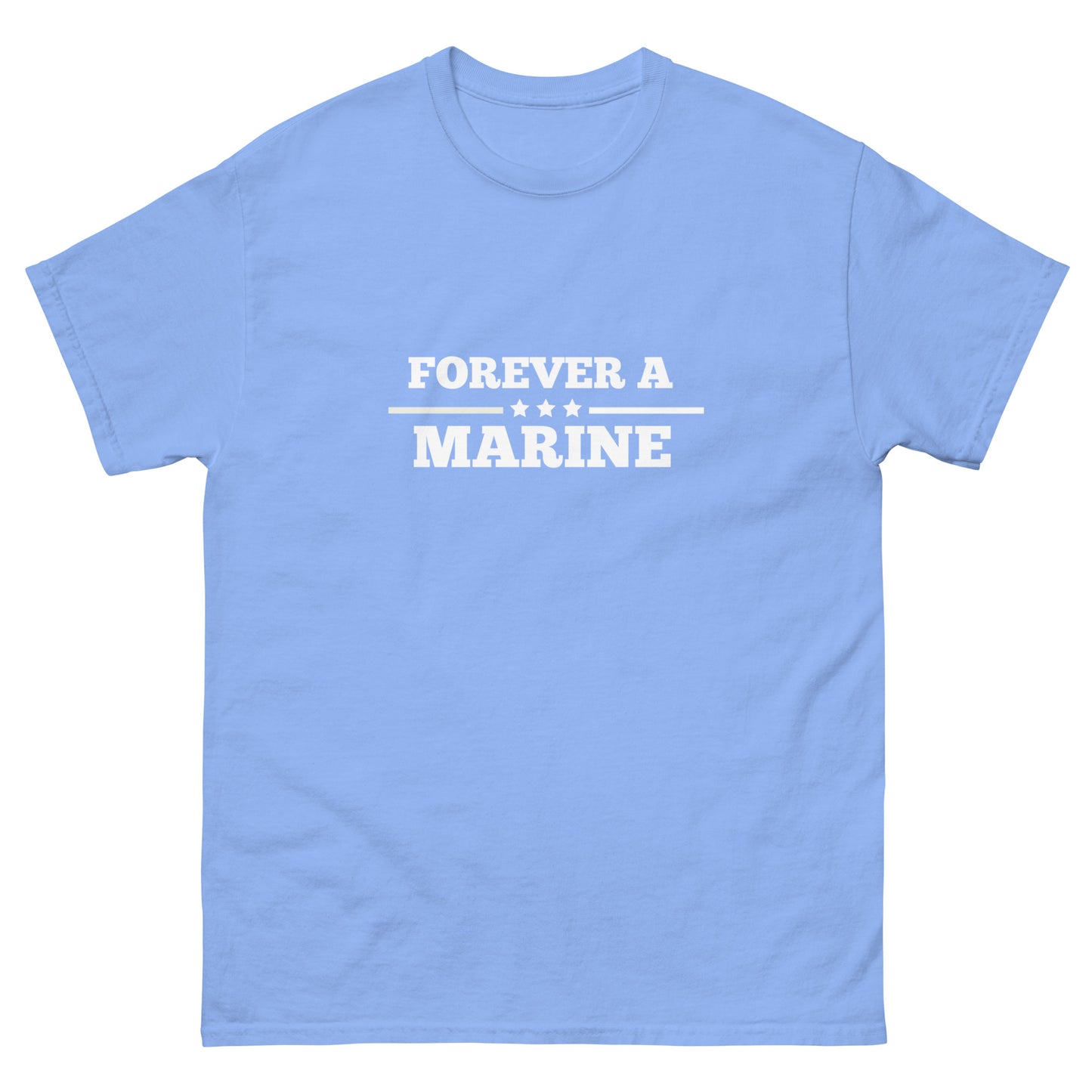 Forever A Marine--Men's classic tee