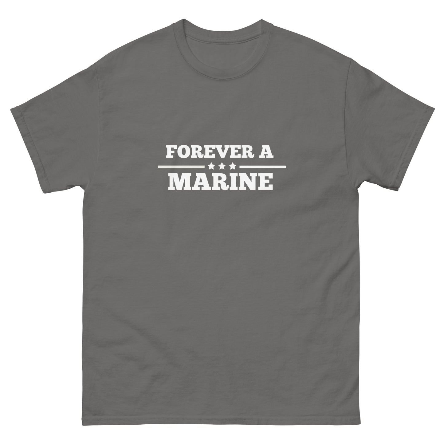 Forever A Marine--Men's classic tee