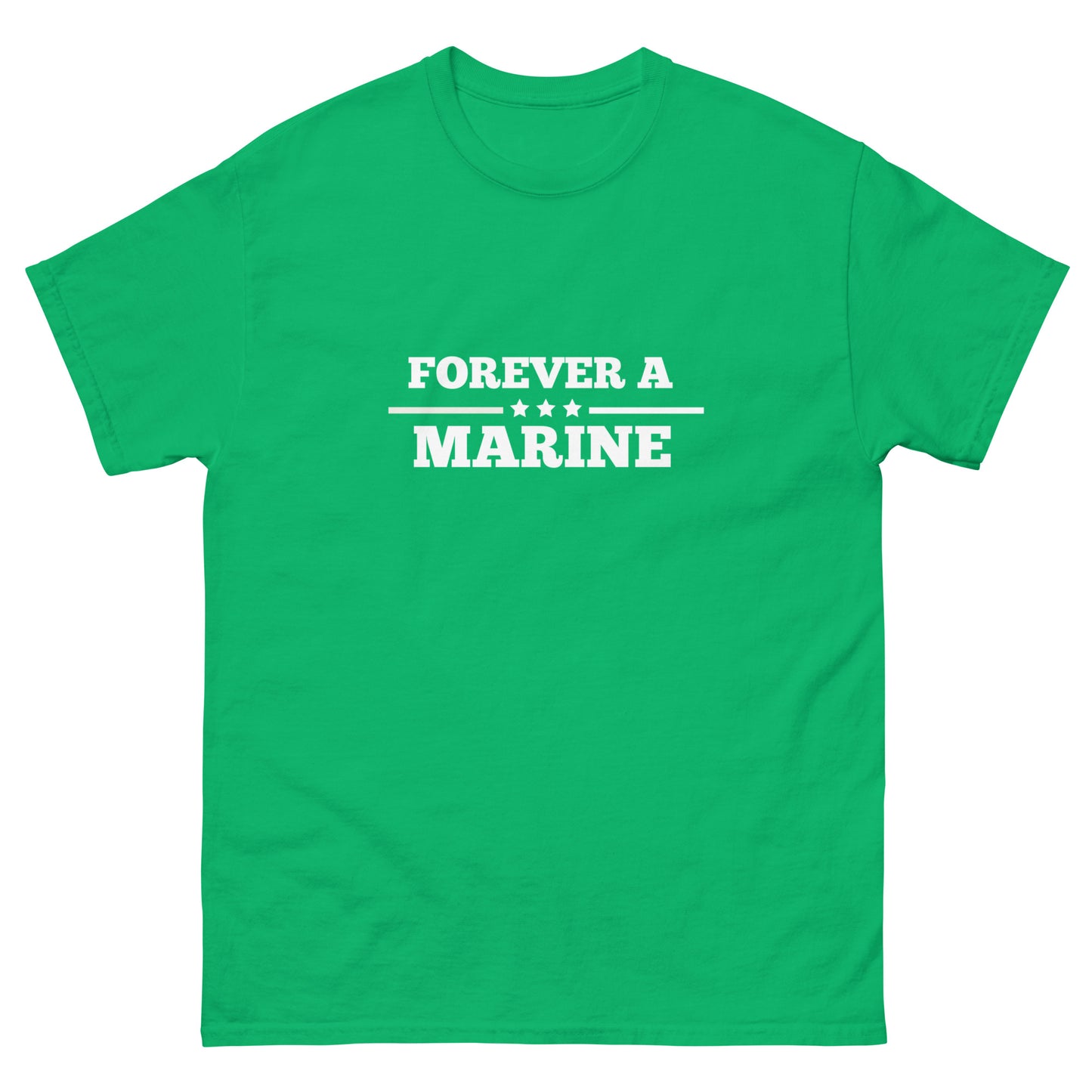 Forever A Marine--Men's classic tee
