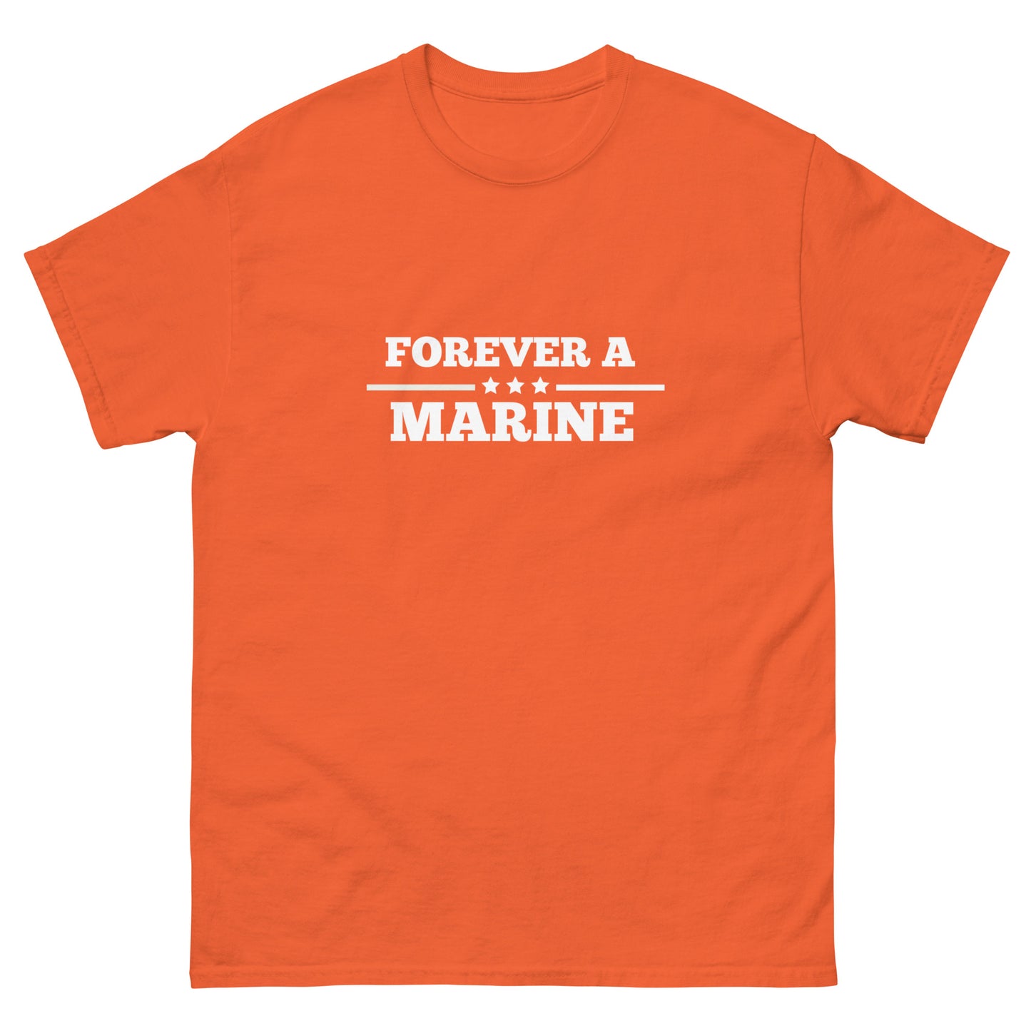 Forever A Marine--Men's classic tee