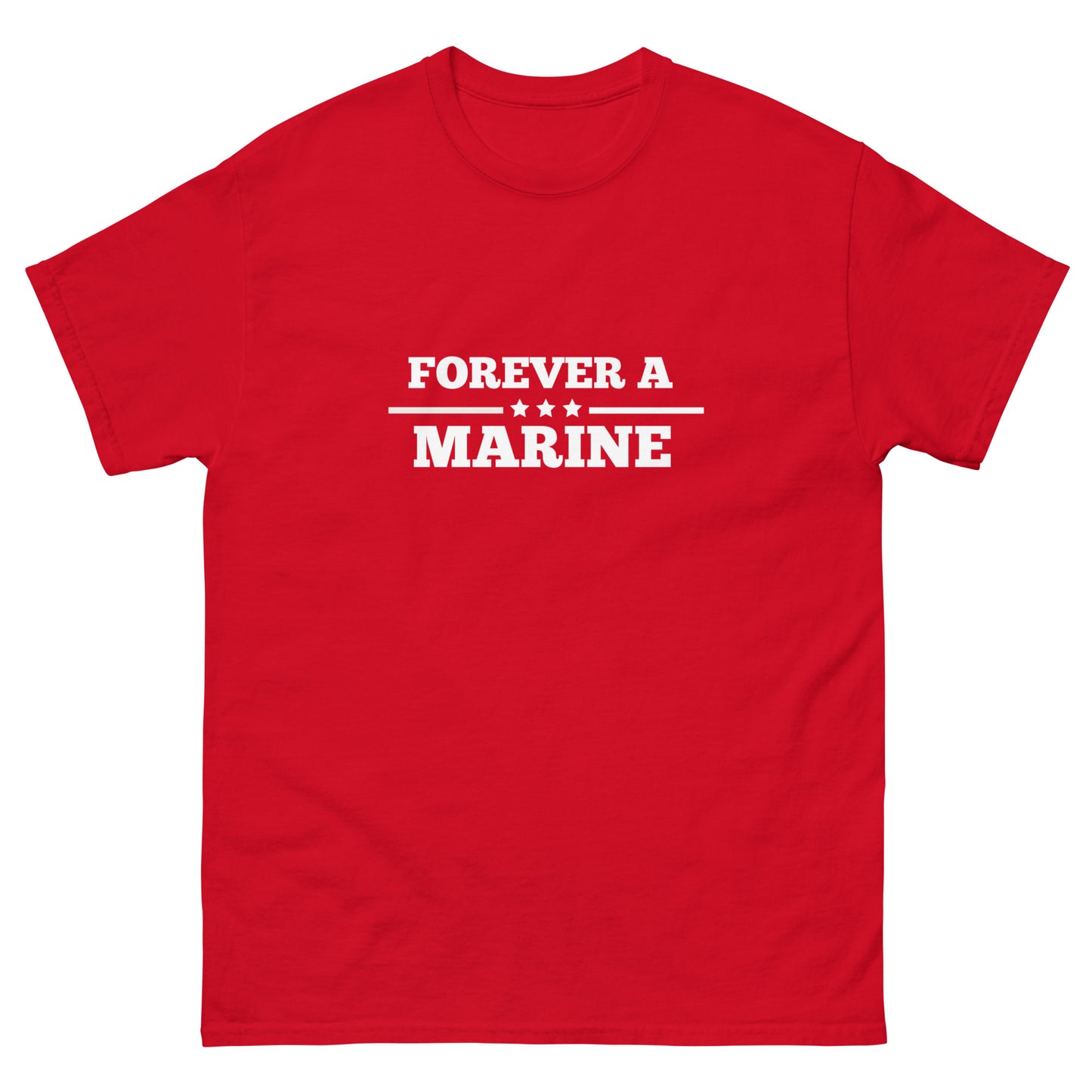 Forever A Marine--Men's classic tee