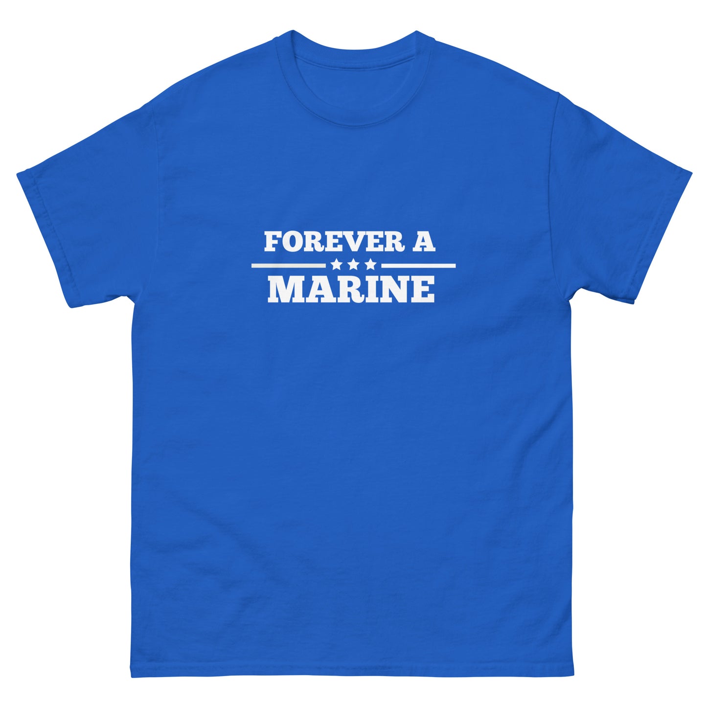 Forever A Marine--Men's classic tee