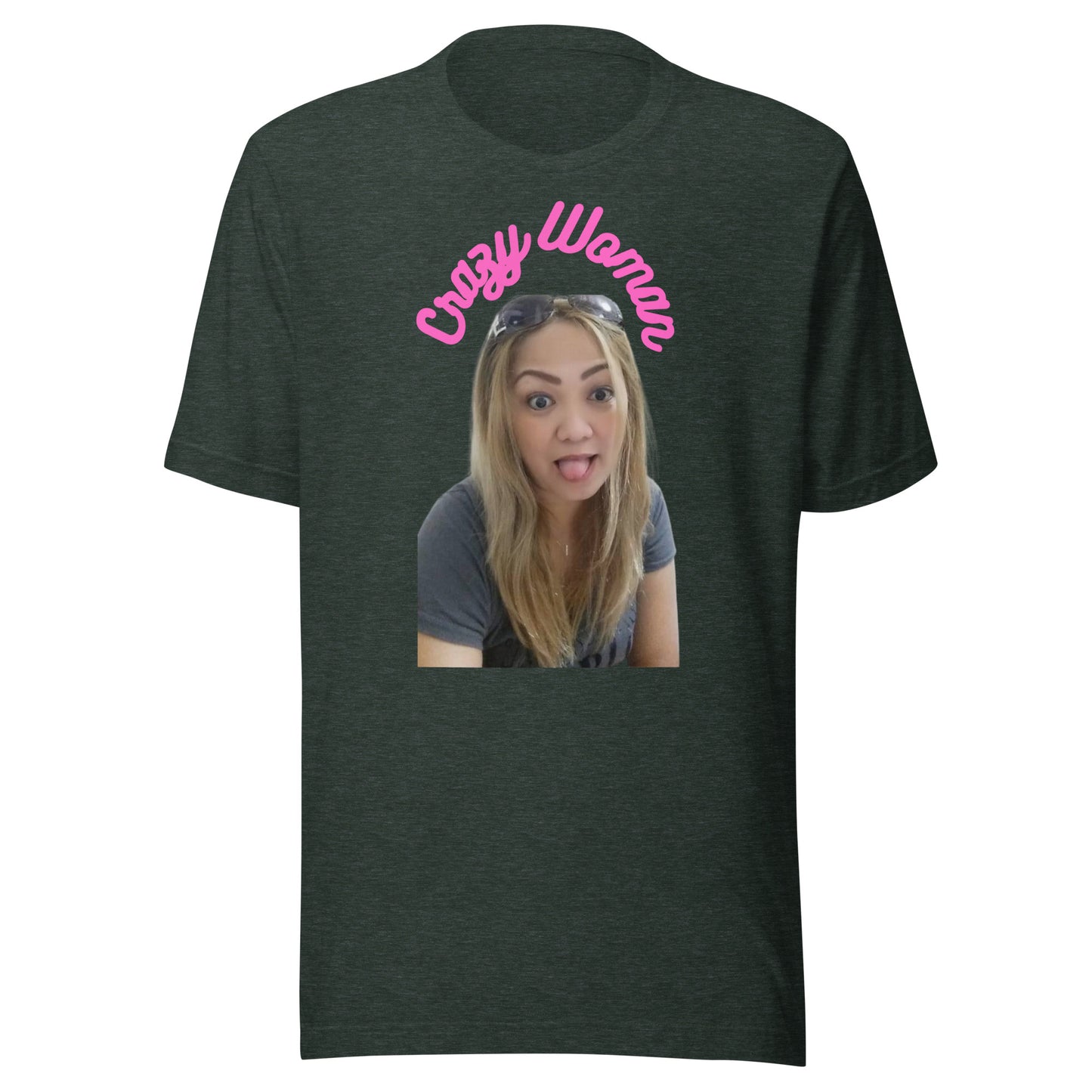 Crazy Woman - Unisex t-shirt