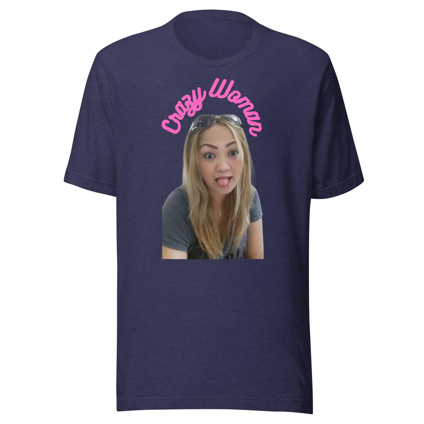 Crazy Woman - Unisex t-shirt