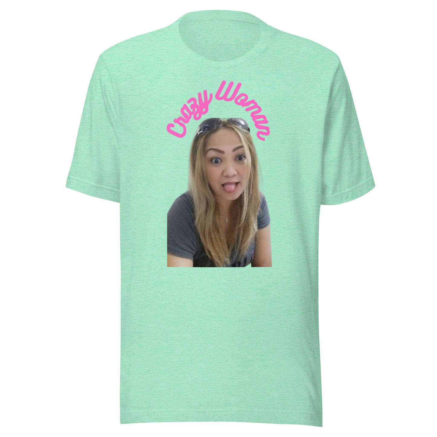 Crazy Woman - Unisex t-shirt