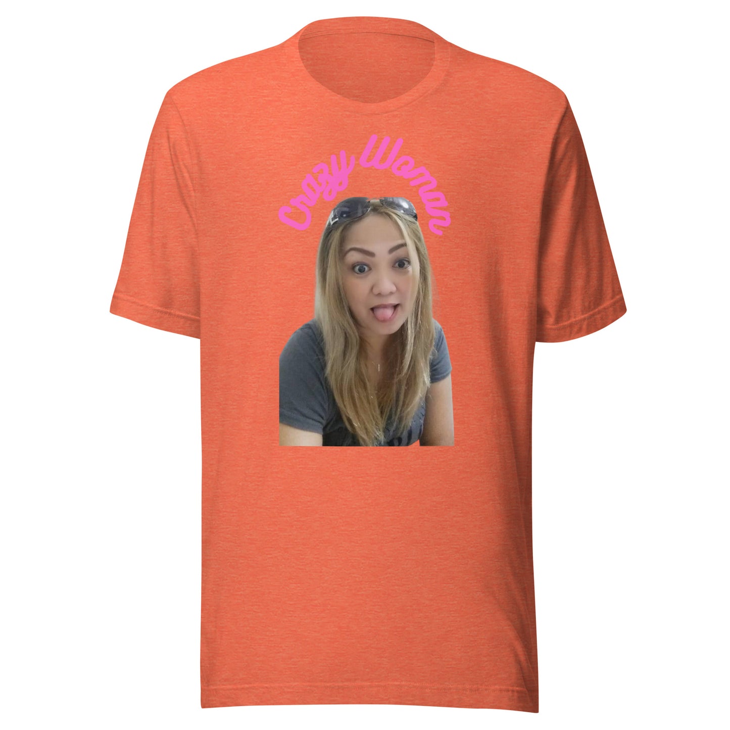 Crazy Woman - Unisex t-shirt