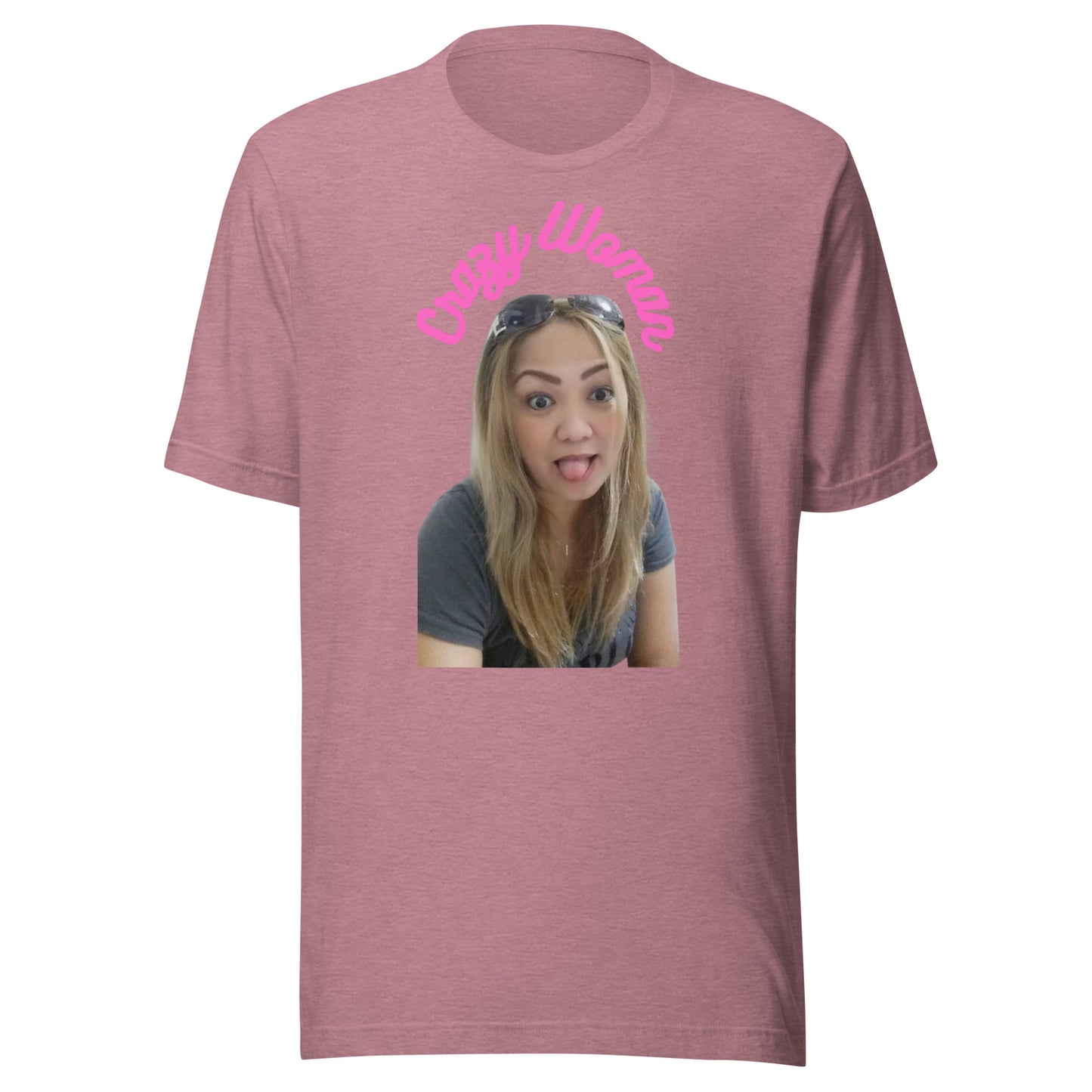 Crazy Woman - Unisex t-shirt