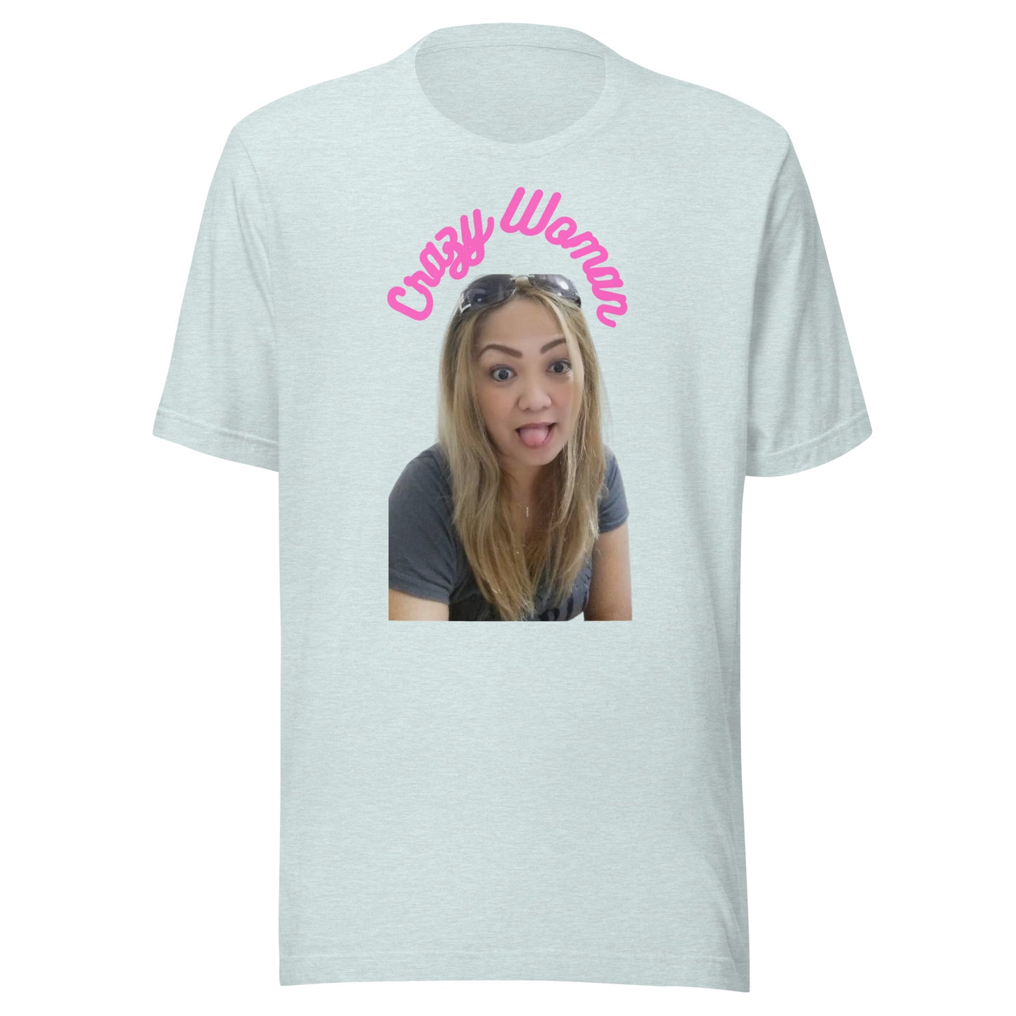 Crazy Woman - Unisex t-shirt