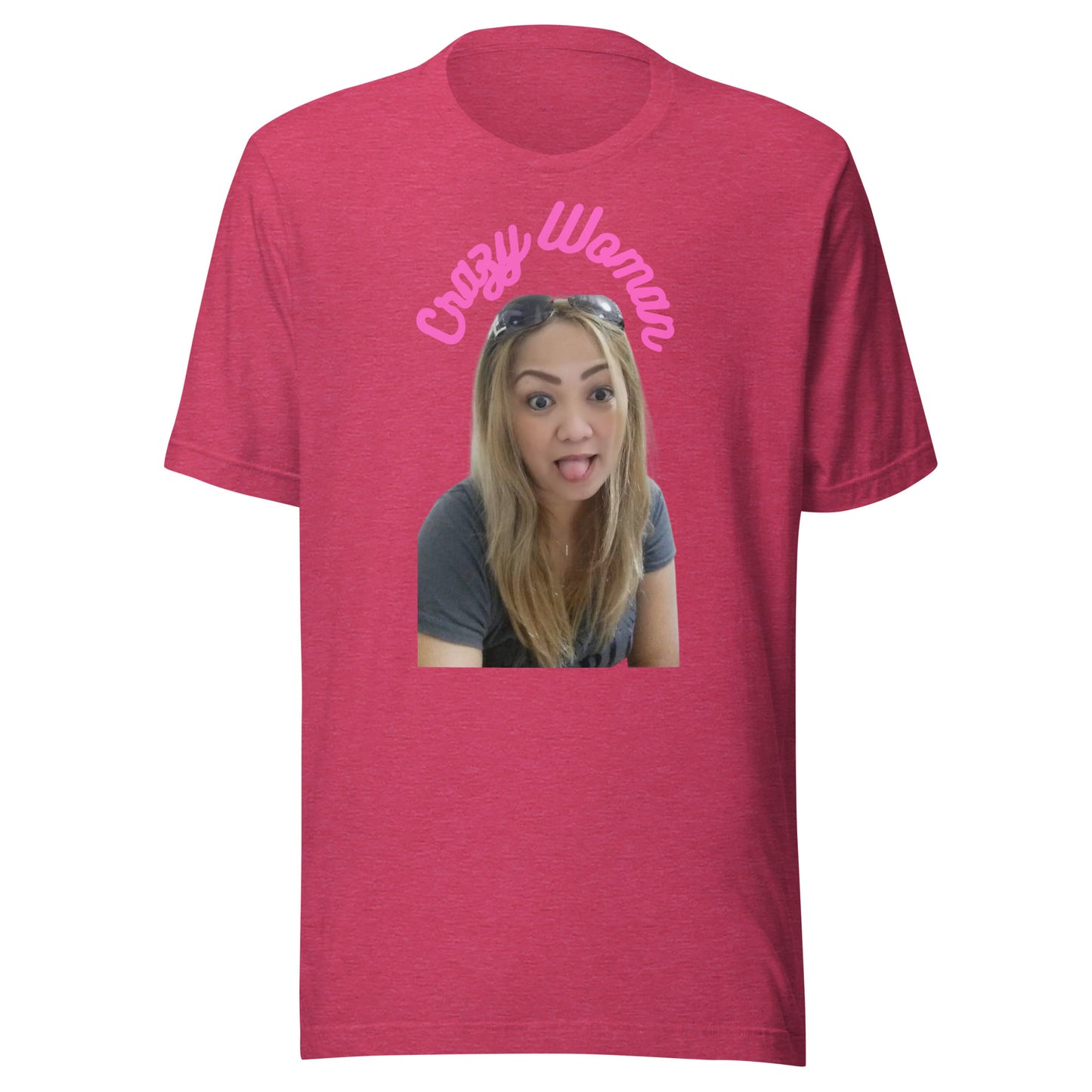 Crazy Woman - Unisex t-shirt