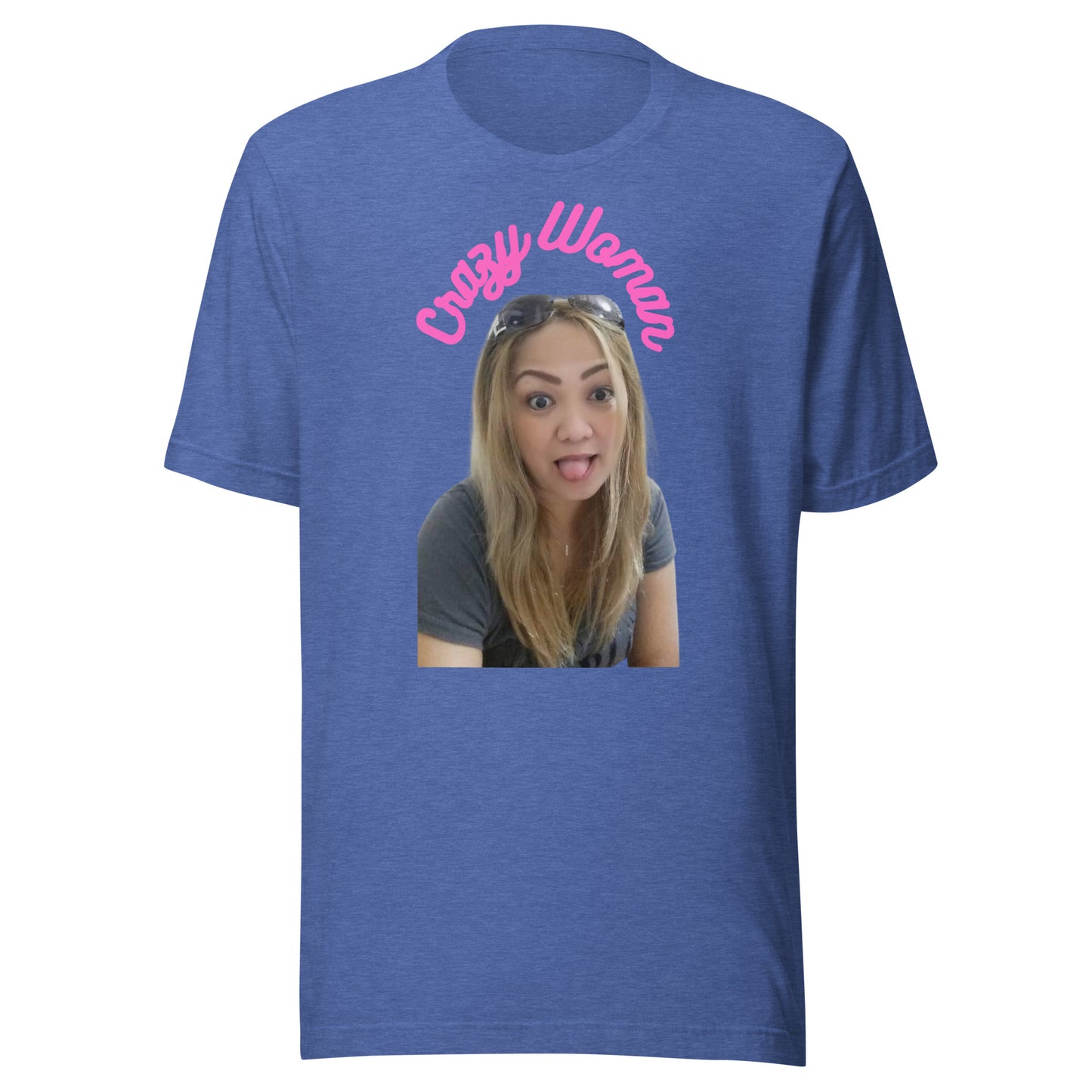 Crazy Woman - Unisex t-shirt