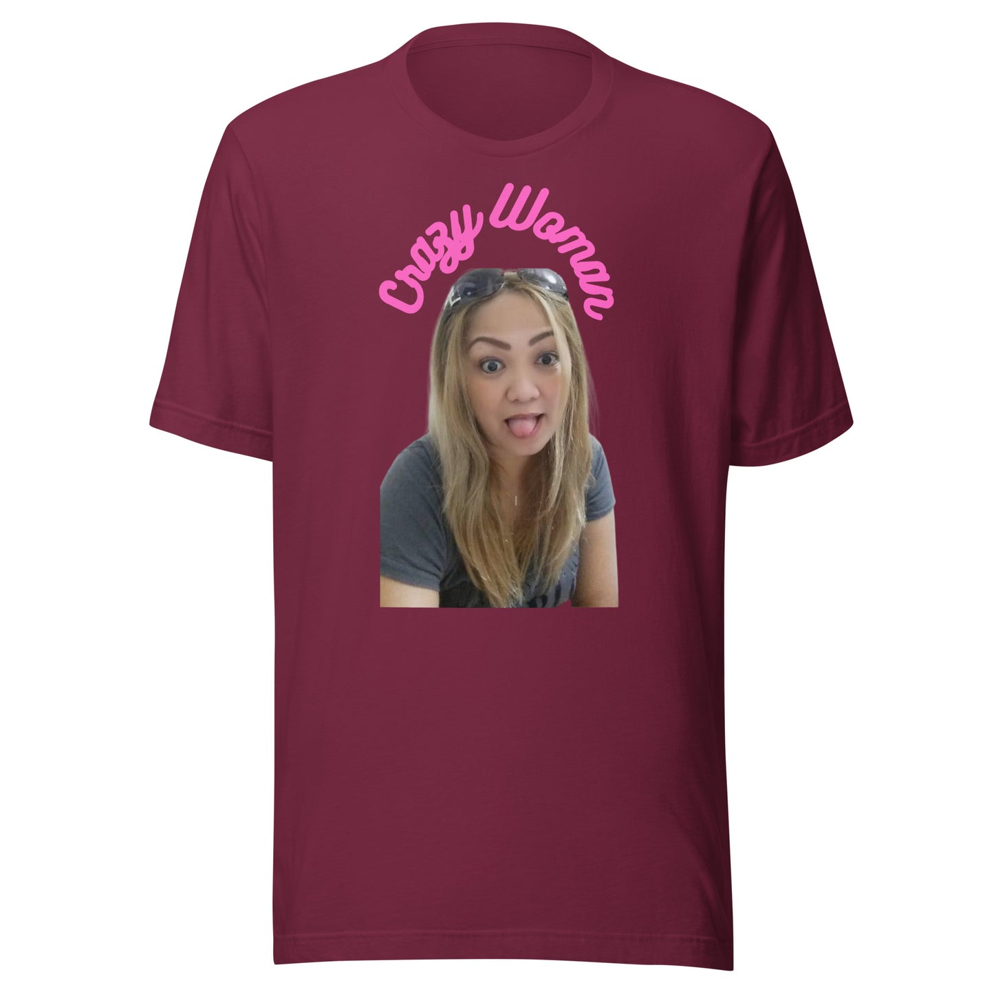Crazy Woman - Unisex t-shirt
